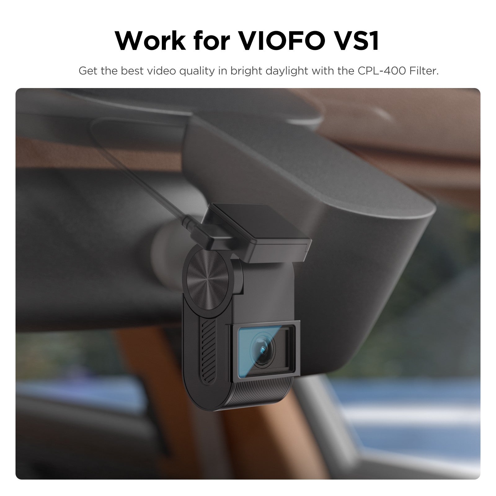 VIOFO CPL-400 Anti-Glare Linear Polarizer Filter For VS1 Dash Camera