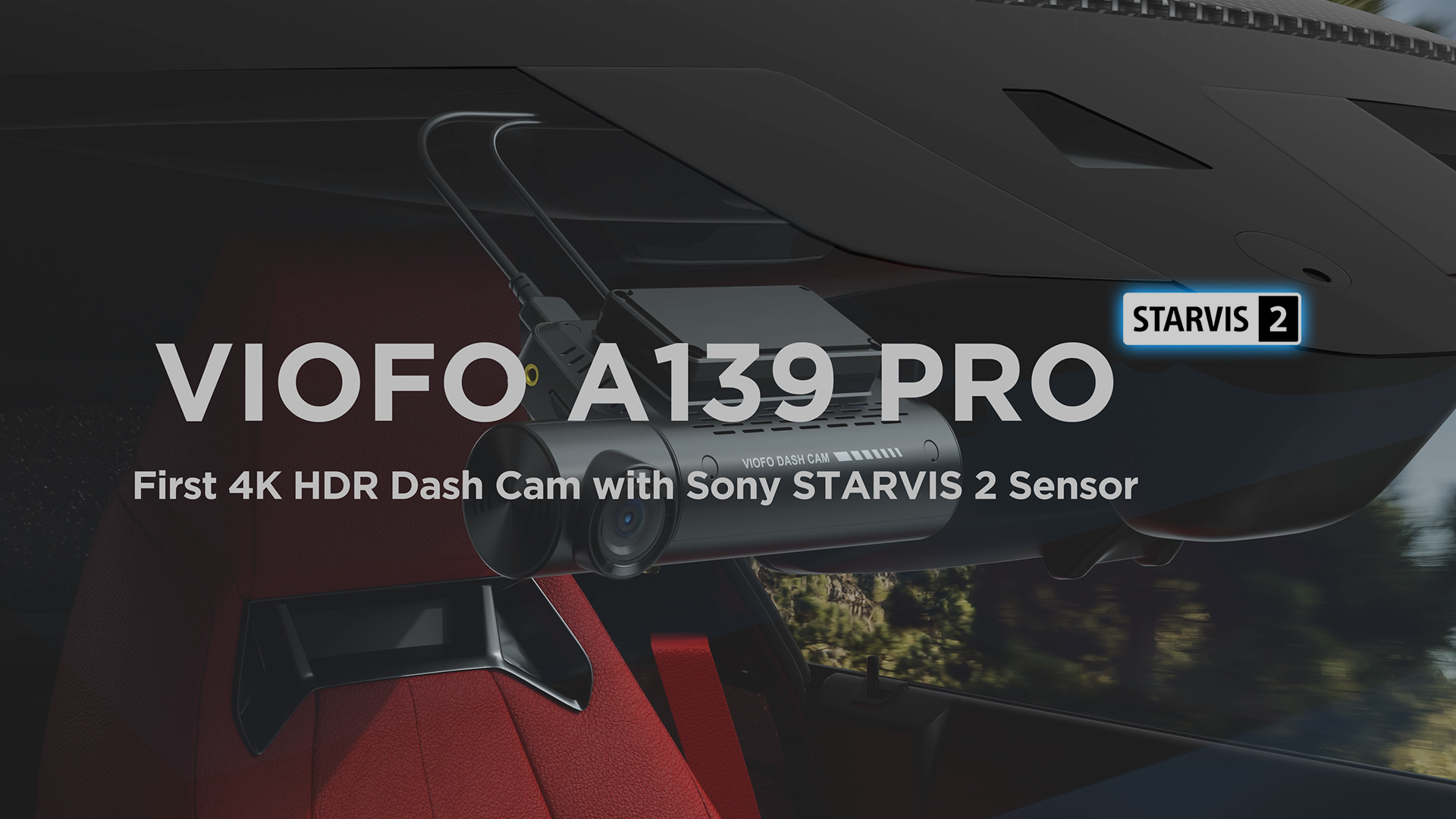 VIOFO A139 PRO 3CH First Real 4K HDR 3 Channel Front+Interior+Rear Dashcam  with Sony STARVIS 2 IMX678 Sensor